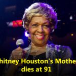 Whitney Houston's Mother ,dies at 91